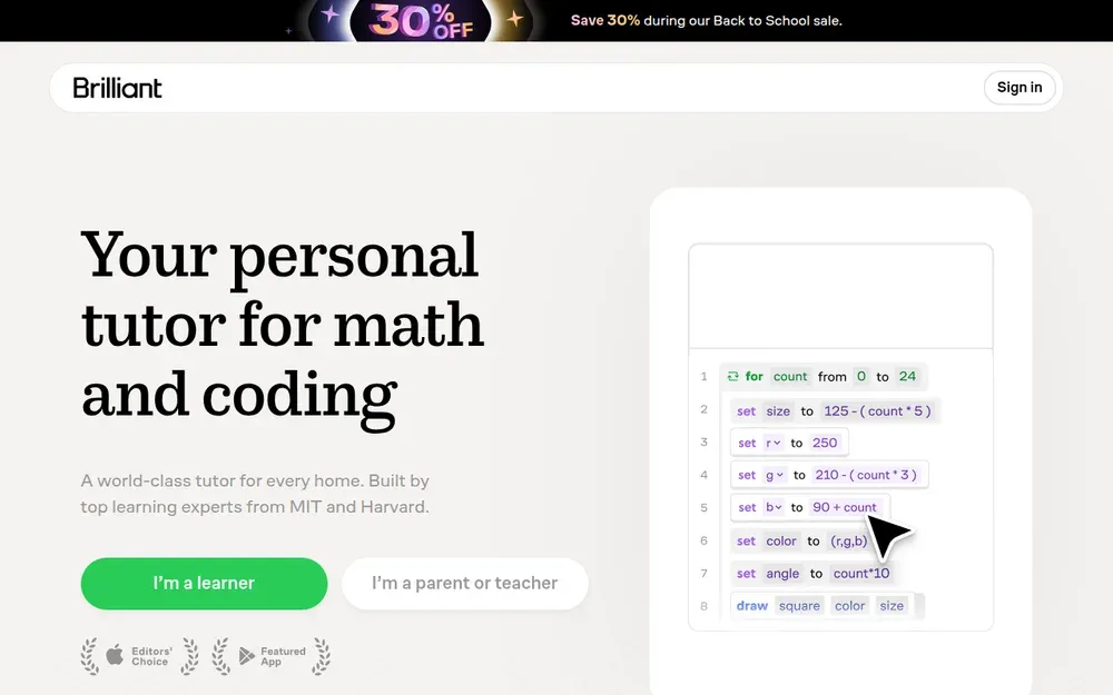 Brilliant — Interactive lessons in maths, science and computing that you learn by solving problems.