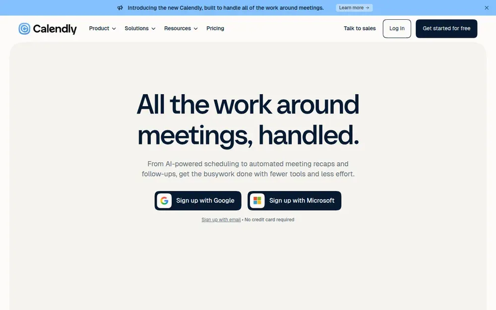 Calendly — Share a link and let people book time in your calendar without the back-and-forth.
