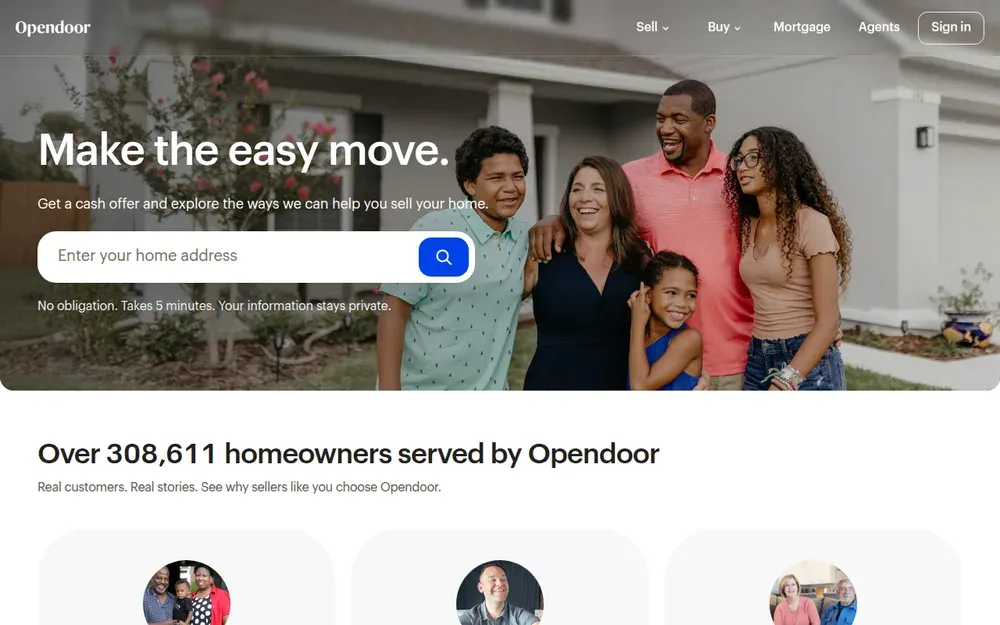 Opendoor — Makes a cash offer on your home online, so you can sell without listing it.